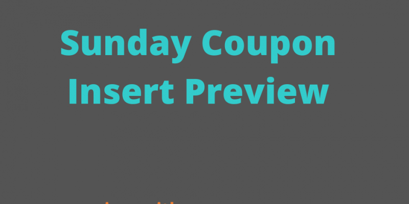 8/30 Sunday Coupon Insert Preview! #deannasdeals