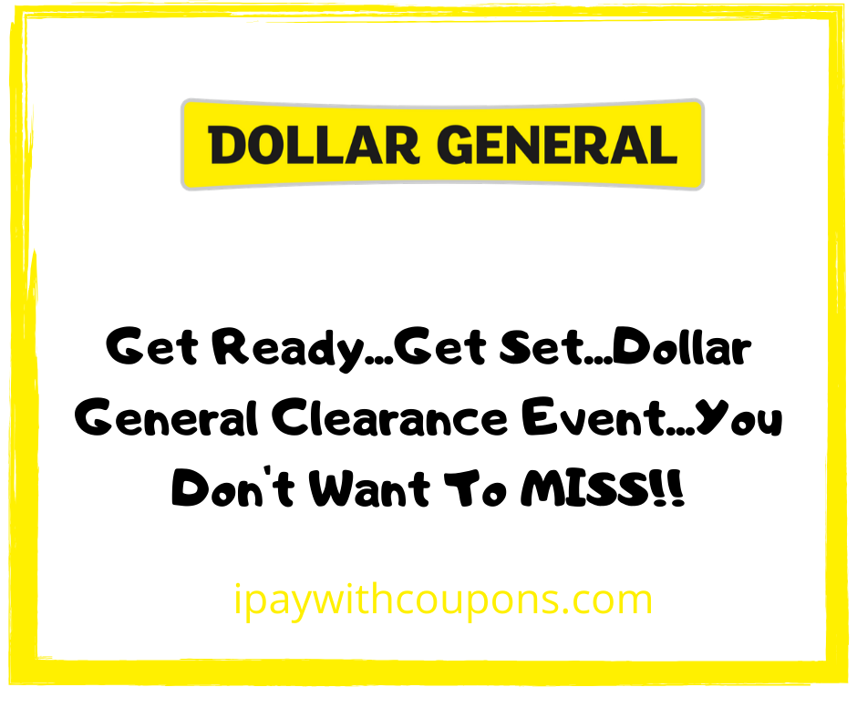 Dollar General Clearance Event 2/26-2/28!