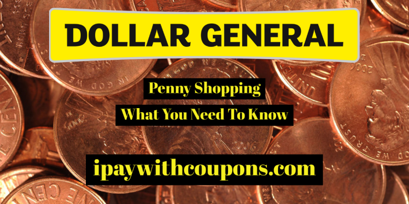 Dollar General Penny Shopping What You Need To Know! #deannasdeals